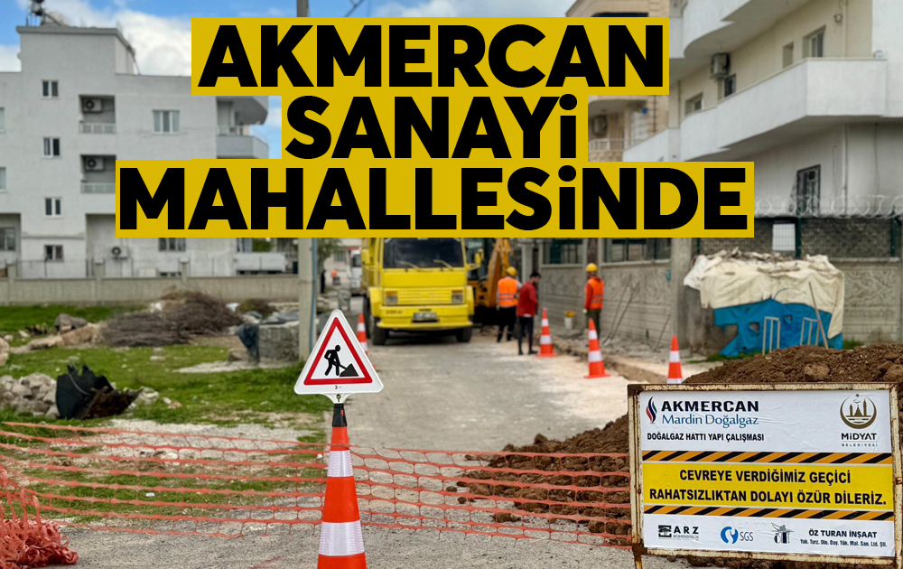 AKMERCAN SANAYİ MAHALLESİNDE