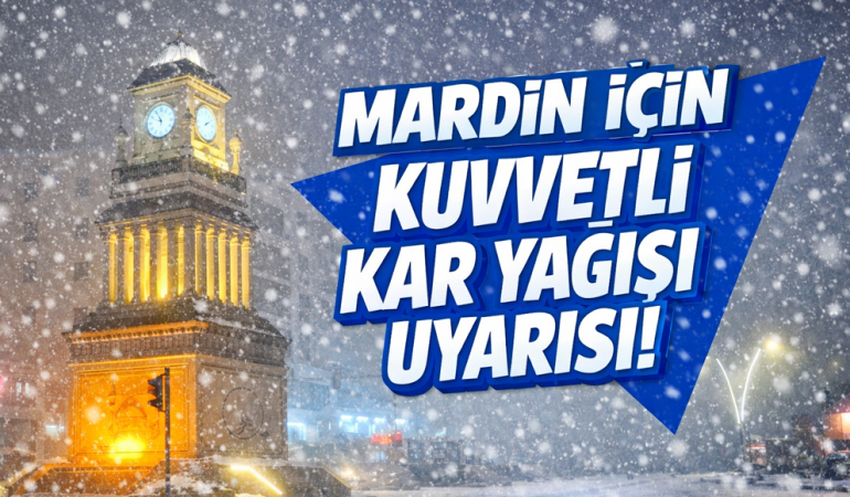 Mardin ve İlçeleri İçin Kar ve Don Uyarısı