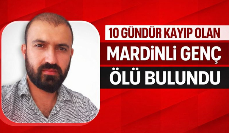 10 Gündür Kayıp Olan Mardinli Genç Ölü Bulundu