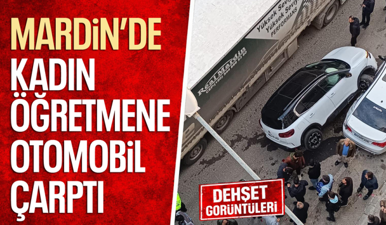 Mazıdağı’nda Öğretmene Otomobil Çarptı: O Anlar Kamerada