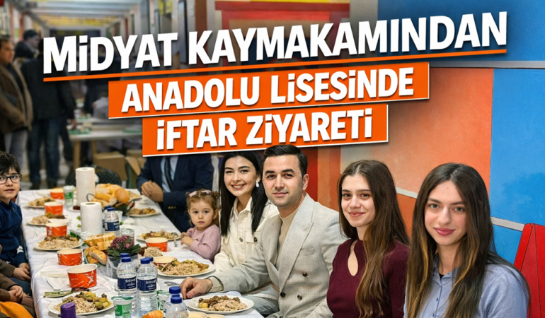 Midyat Kaymakamı’ndan Anadolu Lisesi’nde İftar Ziyareti