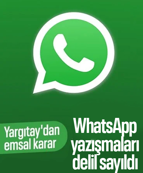 Yargıtay’dan WhatsApp’lı Alacak Kararı: Delil Kabul Edildi