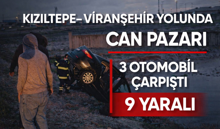 Kızıltepe-Viranşehir Yolunda Can Pazarı: 3 Otomobil Çarpıştı, 9 Yaralı!