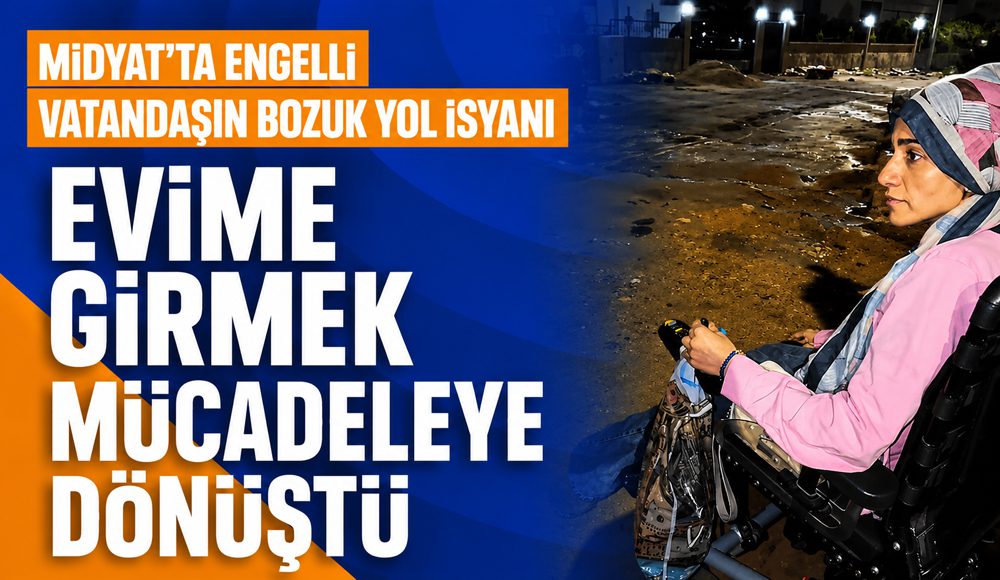 Midyat’ta engelli vatandaştan bozuk yol isyanı