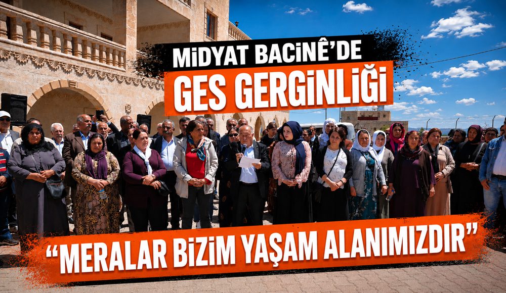 Midyat Bacînê’de GES Gerginliği: “Meralar Bizim Yaşam Alanımızdır”