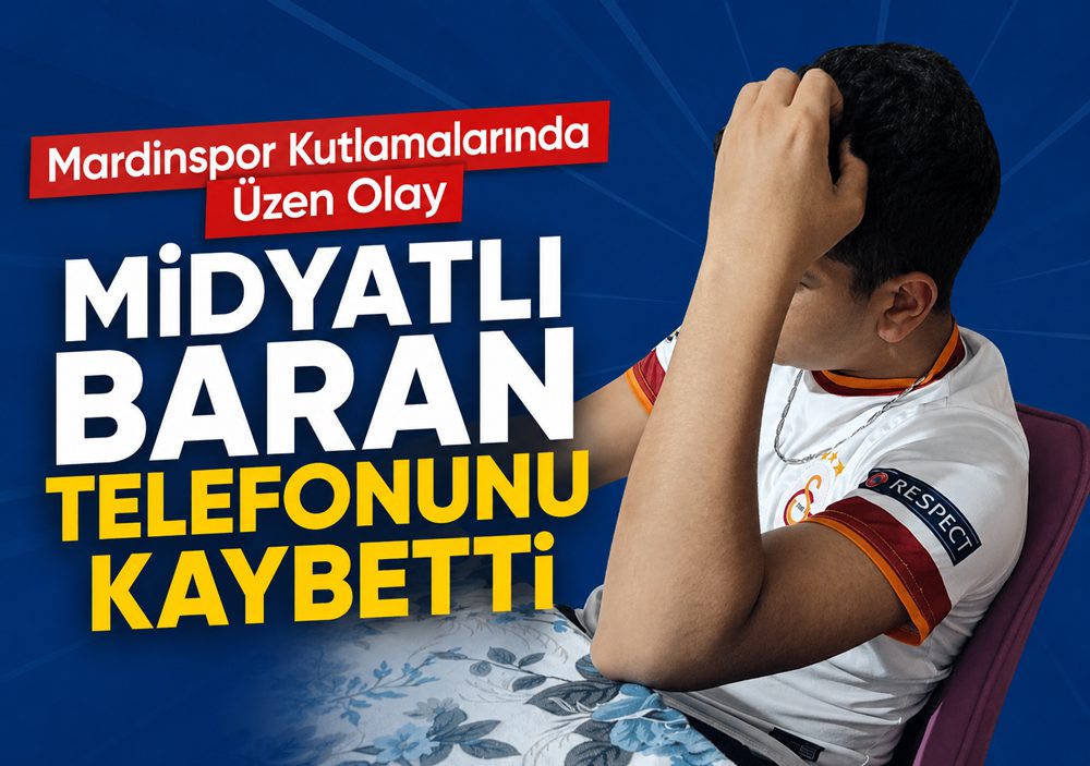 Mardinspor Kutlamalarında Üzen Olay: Midyat’lı Baran Telefonunu Kaybetti
