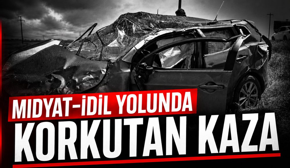Midyat-İdil Yolunda Korkutan Kaza