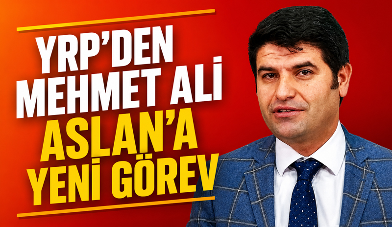 Yeniden Refah Partisi’nde Mehmet Ali Aslan’a Yeni Görev