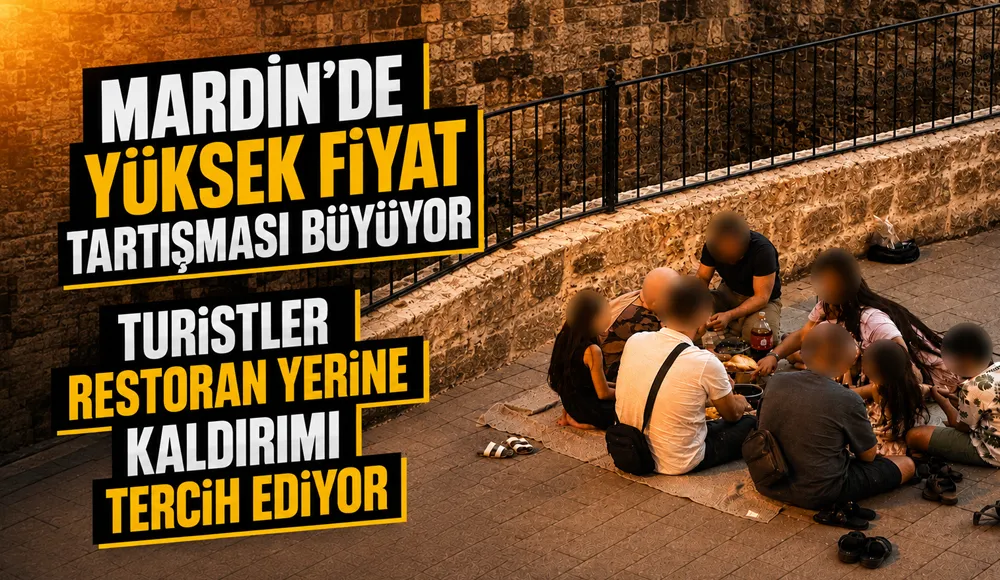 Mardin’de Yüksek Fiyat Tartışması Büyüyor: Turistler Restoran Yerine Kaldırımı Tercih Ediyor