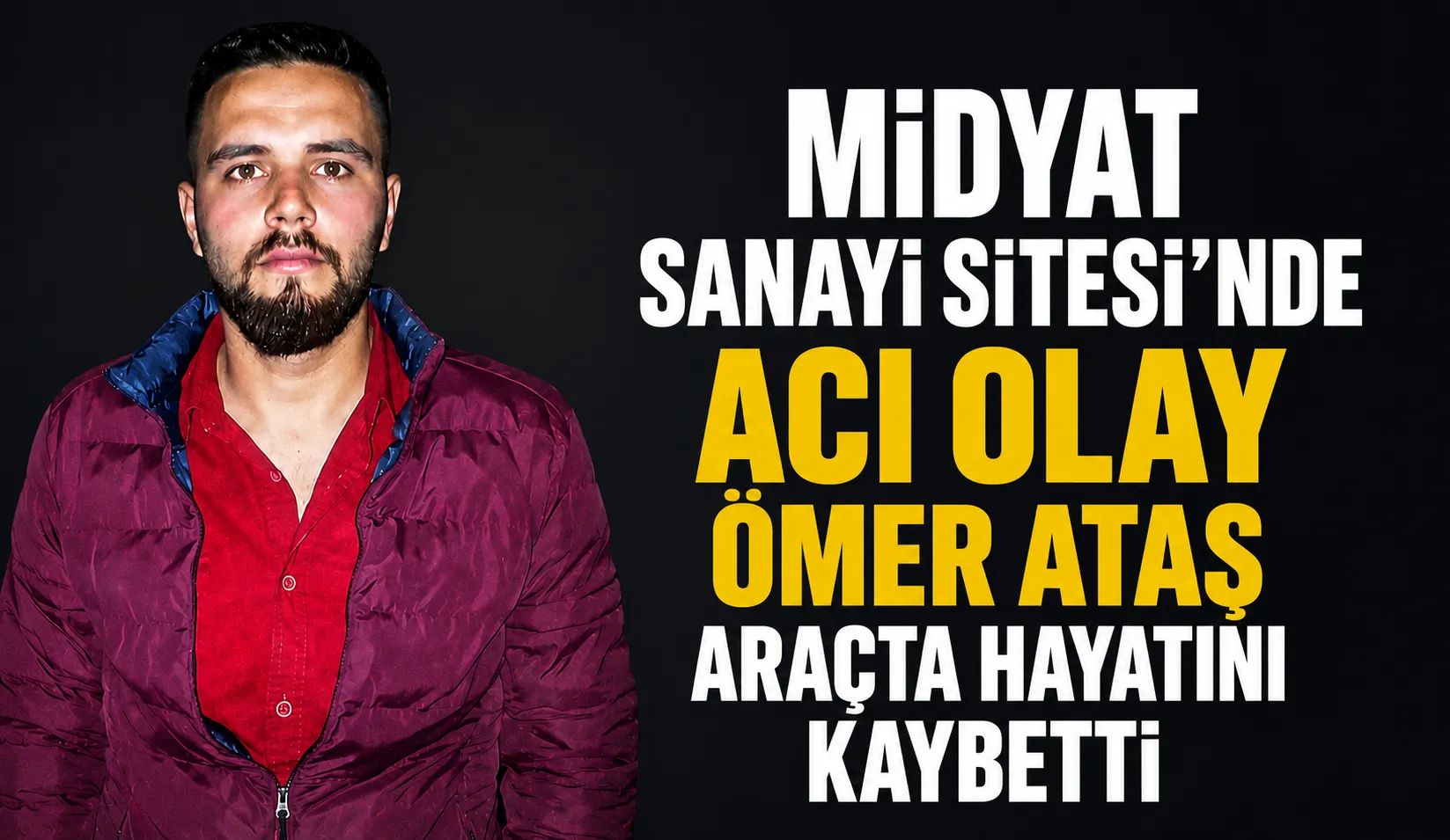 Midyat Sanayi Sitesi’nde Acı Olay