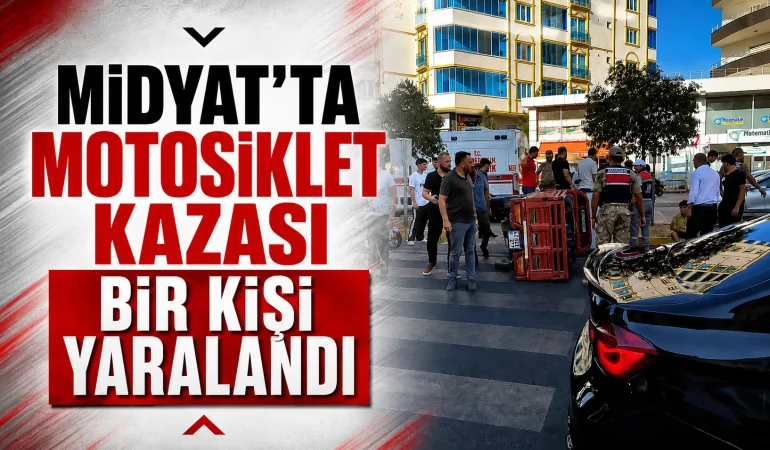 Midyat’ta Motosiklet Kazası Bir Kişi Yaralandı