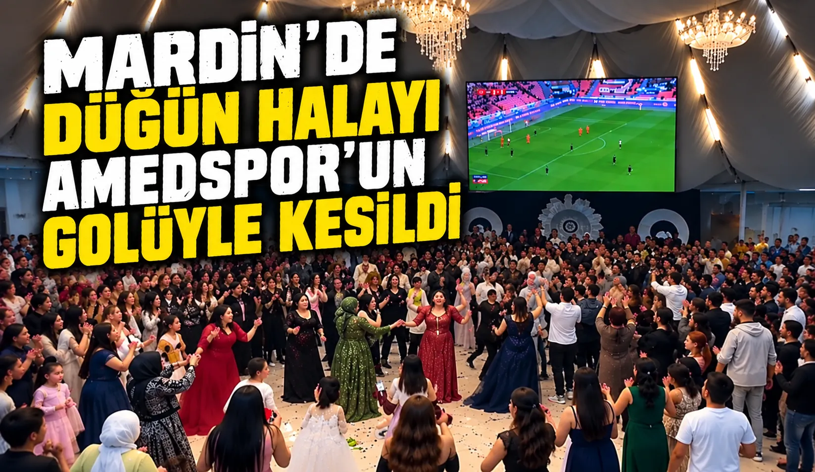 Mardin Derik’te Düğün Halayı Amedspor’un Golüyle Kesildi