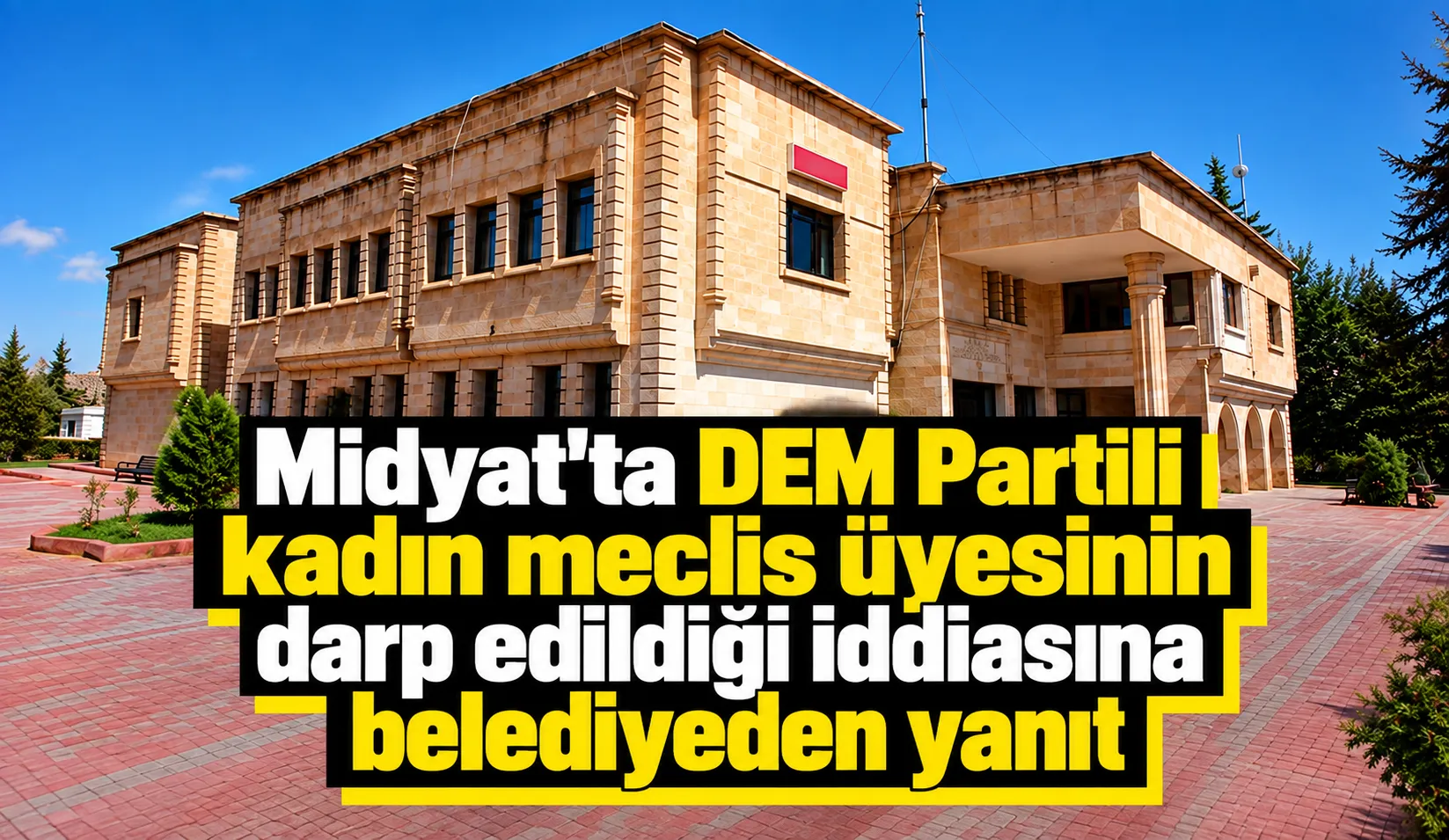 Midyat’ta DEM Partili kadın meclis üyesinin darp edildiği iddiasına belediyeden yanıt