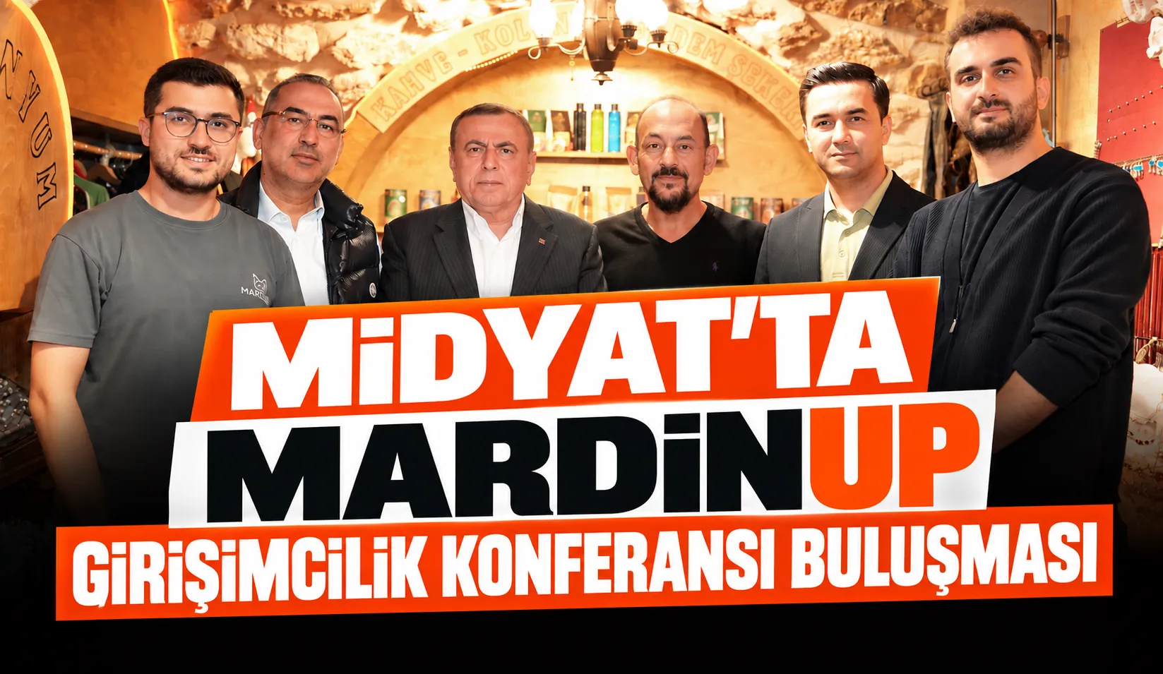 Midyat’ta MardinUP! Girişimcilik Konferansı buluşması